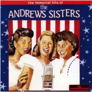 The Andrews Sisters - The Immortal Hits Of... (1990)