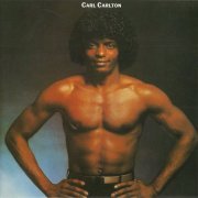 Carl Carlton - Carl Carlton (1981/2002)