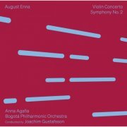 Anna Agafia, Bogotá Philharmonic Orchestra and Joachim Gustafsson - August Enna: Violin Concerto · Symphony No. 2 (2023) [Hi-Res]