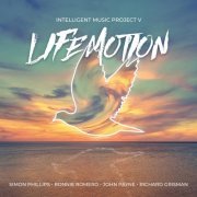 Simon Phillips, Ronnie Romero, John Payne and Richard Grisman - Intelligent Music Project V - Life Motion (2020)
