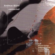 Andreas Blüml - Connected (2007)