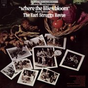 The Earl Scruggs Revue - Where The Lilies Bloom (2024) [Hi-Res]