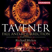 Richard Hickox - Tavener: Fall & Resurrection (2022) [Hi-Res]