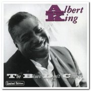 Albert King - The Blues Don't Change (1977) [Reissue 1998 & 2008]