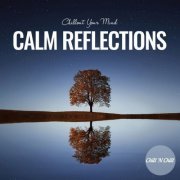 VA - Calm Reflections: Chillout Your Mind (2024)