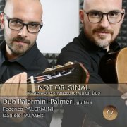 Federico Palermini - Not original (Masterworks Arranged for Guitar Duo) (2023)