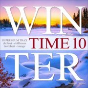 VA - Winter Time, Vol. 10 - 18 Premium Trax - Chillout, Chillhouse, Downbeat Lounge (2022)