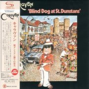 Caravan - Blind Dog At St. Dunstans (1976) {2022, Japanese Limited Edition, Remastered} CD-Rip