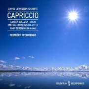 Hayley Bullock, Dmitrij Gornowskij, Amir Tebenikhin - David Lewiston Sharpe: Capriccio (2021)