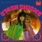 The Chicks - C'Mon Chicks (Reissue) (2015)