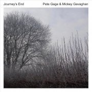 Pete Gage & Mickey Gavaghan - Journey's End (2021)