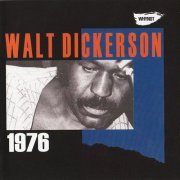 Walt Dickerson - Walt Dickerson 1976 (1976)