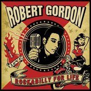Robert Gordon - Rockabilly for Life (2020)