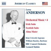 Leonard Slatkin, The BBC Concert Orchestra - Leroy Anderson: Orchestral Music, Volume 4 (2008)