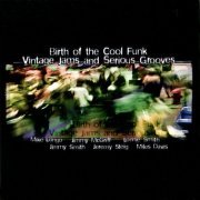 VA - Birth Of The Cool Funk - Vintage Jams And Serious Grooves - Volume 3 (1998)