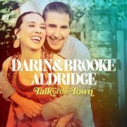 Darin and Brooke Aldridge - Talk of the Town (2024) Hi Res
