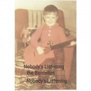 The Bordellos - Nobody's Listening (2023)