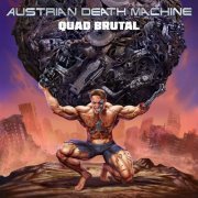 Austrian Death Machine - Quad Brutal (2024) Hi-Res