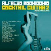 Papik and Alfredo Bochicchio - Cocktail Guitar Vol. 2 (2022)
