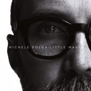 Michele Polga - Little Magic (2015)