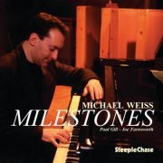 Michael Weiss - Milestones (1998) FLAC