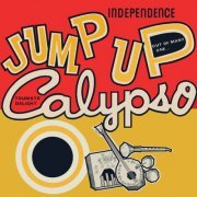 Various Artists - Independence Jump Up Calypso (Expanded Version) (1966)