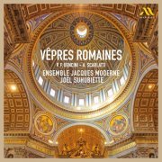 Ensemble Jacques Moderne, Joël Suhubiette - Vêpres romaines (2023) [Hi-Res]