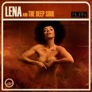 Lena and the Deep Soul - Burn (2014)