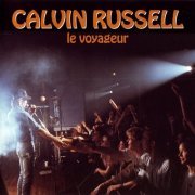 Calvin Russell - Le Voyageur-Live! (1993)