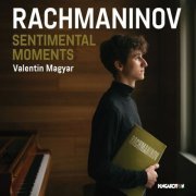 Valentin Magyar - Rachmaninov: Senimental Moments (2024) [Hi-Res]