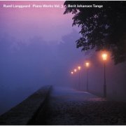 Berit Johansen Tange - Langgaard: Piano Works, Vol. 3 (2017) [Hi-Res]