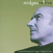 Midge Ure - Re*Live (2005)