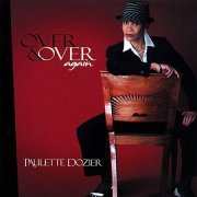 Paulette Dozier - Over & Over Again (2007)