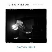 Lisa Hilton - Day & Night (2016)
