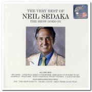 Neil Sedaka - The Very Best Of Neil Sedaka: The Show Goes On [2CD Set] (2007)