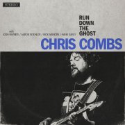 Chris Combs - Run Down the Ghost (2023) Hi Res