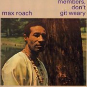 Max Roach - Members, Don’t Git Weary (1968) CD Rip