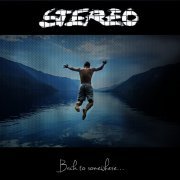 Stereo - Back To Somewhere (2015)