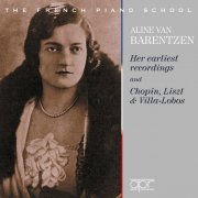 Aline Van Barentzen - Chopin, Liszt & Others: Piano Works (2020)