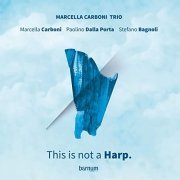 Marcella Carboni - This Is Not a Harp (2020)