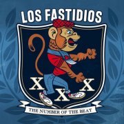 Los Fastidios - XXX The Number of the Beat (2021)
