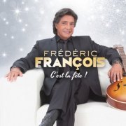 Frédéric François - C'est la fête (2015)