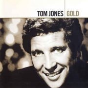 Tom Jones - Gold (2005)