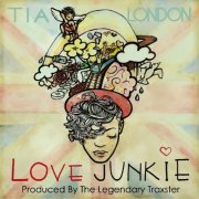 Tia London - Love Junkie (2011)