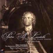 Ton Koopman, Amsterdam Baroque Orchestra - Locatelli: The Italian Music Master In Amsterdam (2004)