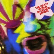 The Crazy World Of Arthur Brown - The Crazy World of Arthur Brown (1968)