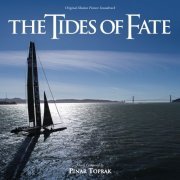 Pinar Toprak - Tides Of Fate (Original Motion Picture Soundtrack) (2018)