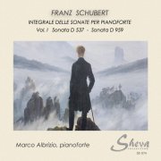 Marco Albrizio - Schubert: Complete Piano Sonatas, Vol. 1 (2022)
