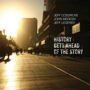 Jeff Cosgrove - History Gets Ahead of the Story (2020) 320kbps