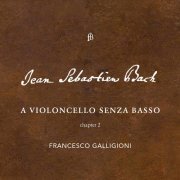 Francesco Galligioni - Bach: Cello Suites No. 4-5, Vol. 2 (2020)